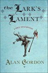 The Lark's Lament - Alan Gordon - 9781466843264