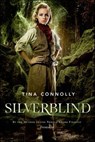 Silverblind - Tina Connolly - 9781466845404