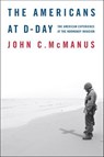 The Americans at D-Day - John C. McManus - 9781466845794
