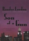 Son of a Gun - Randye Lordon - 9781466848160