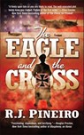 The Eagle and the Cross - R. J. Pineiro - 9781466850125