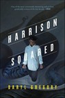 Harrison Squared - Daryl Gregory - 9781466852716