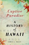 Captive Paradise - James L. Haley - 9781466855502