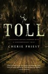 The Toll - Cherie Priest - 9781466860629