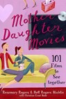 Mother-Daughter Movies - Rosemary Rogers ; Nell Rogers Michlin ; Christine Ernst Bode - 9781466864245