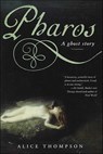Pharos - Alice Thompson - 9781466866423