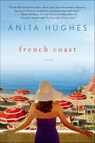 French Coast - Anita Hughes - 9781466868427