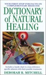 Dictionary of Natural Healing - Deborah Mitchell - 9781466869042