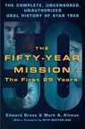 The Fifty-Year Mission: The First 25 Years - Edward Gross ; Mark A. Altman - 9781466872851