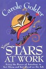 Your Stars at Work - Carole Golder - 9781466873902