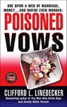 Poisoned Vows - Clifford Linedecker - 9781466874855