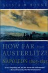 How Far from Austerlitz? - Alistair Horne - 9781466884649