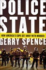 Police State - Gerry Spence - 9781466885202