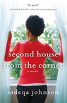 Second House from the Corner - Sadeqa Johnson - 9781466885813