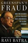 Greenspan's Fraud - Ravi Batra - 9781466888241