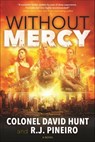 Without Mercy - David Hunt ; R. J. Pineiro - 9781466888272