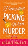 Pumpkin Picking with Murder - Auralee Wallace - 9781466889941
