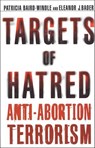 Targets of Hatred - Patricia Baird-Windle ; Eleanor J. Bader - 9781466891081