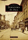 Downtown St. Paul - Iric Nathanson - 9781467102469