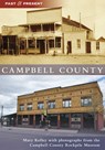 Campbell County - Mary Kelley - 9781467106405