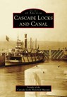 CASCADE LOCKS & CANAL - Janice Crane - 9781467108164