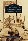 Las Villas of Plattekill and Ulster County - Ismael Ish Martinez Jr - 9781467115636