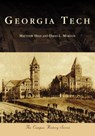 CAMPUS HISTORY GEORGIA TECH - Matthew Hild - 9781467129602