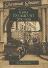EARLY PARAMOUNT STUDIOS - E. J. Stephens - 9781467130103