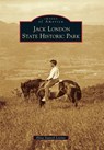 Jack London State Historic Park - Elisa Stancil Levine - 9781467132626