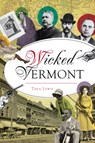 Wicked Vermont - Thea Lewis - 9781467138741
