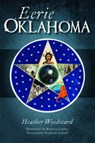 EERIE OKLAHOMA - Heather Woodward - 9781467151917