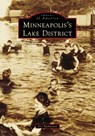 Minneapolis's Lake District - Iric Nathanson - 9781467161299