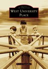 West University Place - Richard Lee Cunningham - 9781467161350