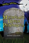 The Ghostly Tales of Michigan's Upper Peninsula - Diane Telgen - 9781467197458