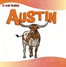 LOCAL BABY AUSTIN - Nancy Ellwood - 9781467198479