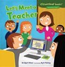 Let's Meet a Teacher - Bridget Heos - 9781467708050