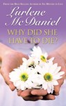Why Did She Have to Die? - Lurlene N McDaniel - 9781467727839