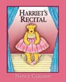 Harriet's Recital - Nancy Carlson - 9781467742962