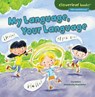 My Language, Your Language - Lisa Bullard - 9781467760348