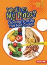 What's on My Plate? - Jennifer Boothroyd - 9781467796712