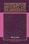 Thoughts from the Mount of Blessing - Ellen G. White - 9781467926065