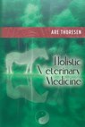 Holistic Veterinary Medicine - Are Thoresen - 9781467991100