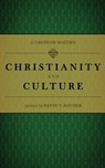 Christianity and Culture - Kevin T. Bauder - 9781468128352