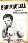 Bareknuckle - Bartley Gorman ; Peter Walsh - 9781468303100