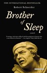 Brother of Sleep - Robert Schneider - 9781468308112