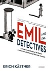Emil and the Detectives: The Classic Novel with an Introduction by Maurice Sendak - Erich Kastner - 9781468308297