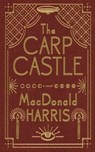 The Carp Castle - MacDonald Harris - 9781468308419