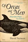 Neiwert, D: Of Orcas and Men - David Neiwert - 9781468313024