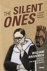 The Silent Ones - BRODRICK,  William - 9781468316834