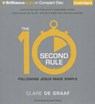The 10-Second Rule - DE GRAAF,  Clare - 9781469290720